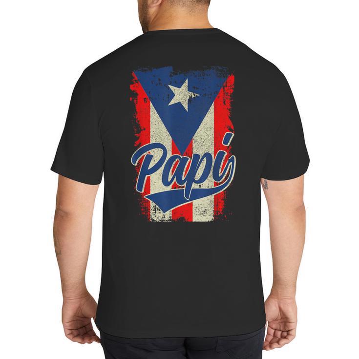 Papi Puerto Rican Dad Puerto Rico Pride Boricua Father's Day Big And Tall Men's T-Shirt Back Print
