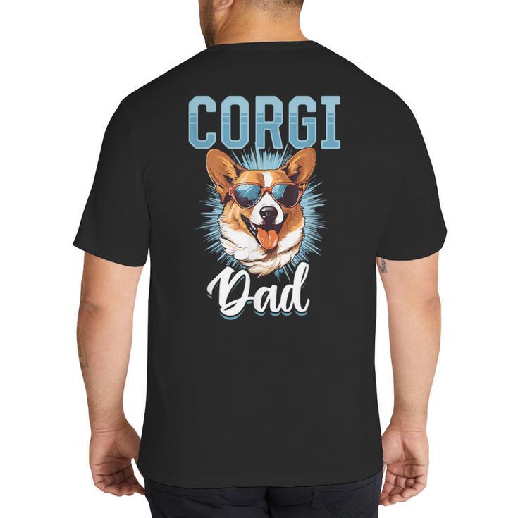 Pembroke Welsh Corgi Corgi Dad Big And Tall Men's T-Shirt Back Print