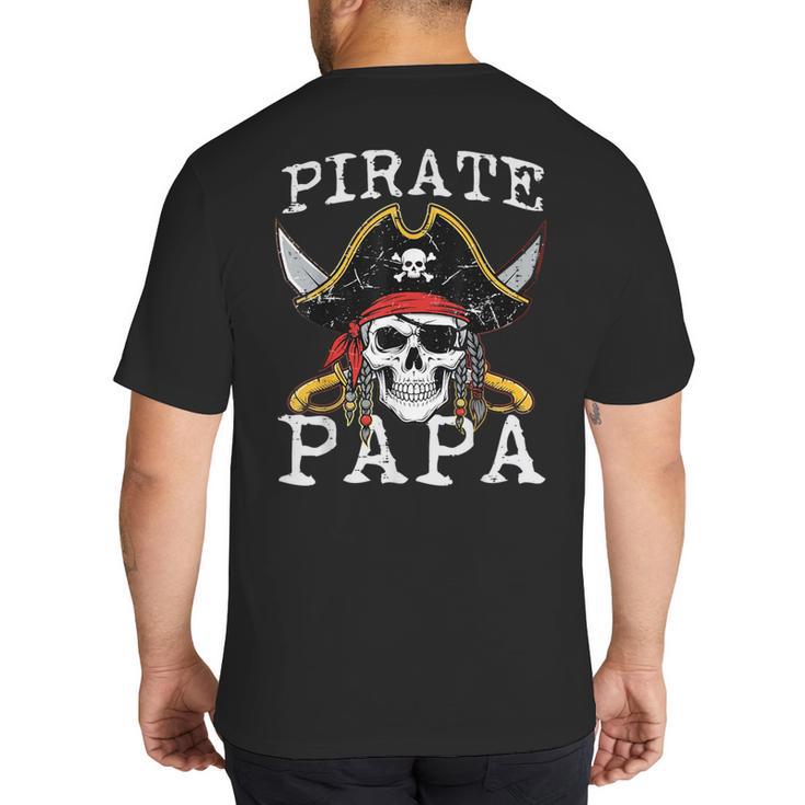 Pirate Papa Skull Family Matching Costume Dad Grandpa Men Big And Tall Men's T-Shirt Back Print
