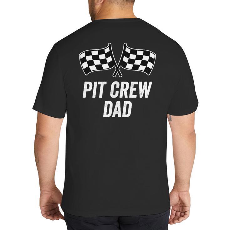 Pit Crew Dad Checkered Flag Hosting Race Car Birthday Partie Big And Tall Men's T-Shirt Back Print