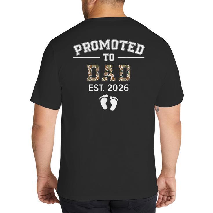 Promoted To Dad Est 2026 For Men Fathers Matching Big And Tall Men's T-Shirt Back Print