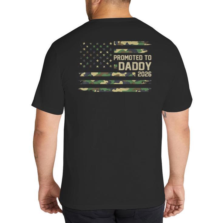Promoted To Daddy Est 2026 Camo USA Flag New Dad 2026 Big And Tall Men's T-Shirt Back Print