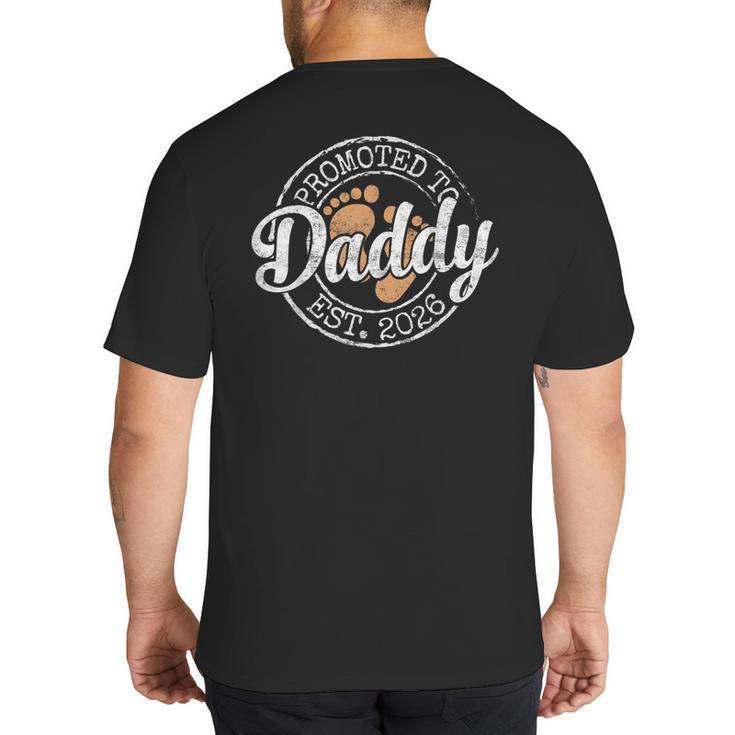 Promoted To Daddy Est 2026 Stamp First Time Dad To Be Big And Tall Men's T-Shirt Back Print