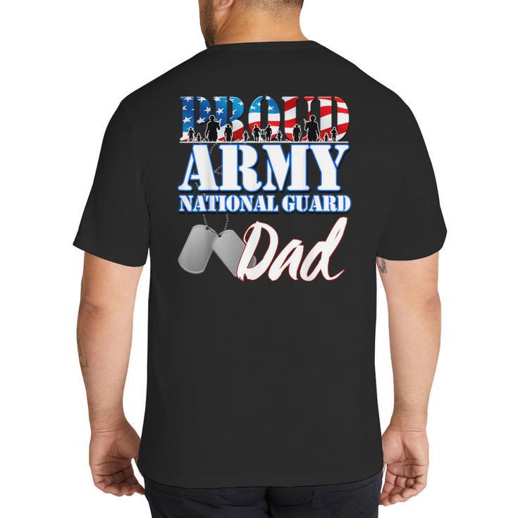 Proud Army National Guard Dad Fathers Day Shirt Men Big And Tall Men's T-Shirt Back Print
