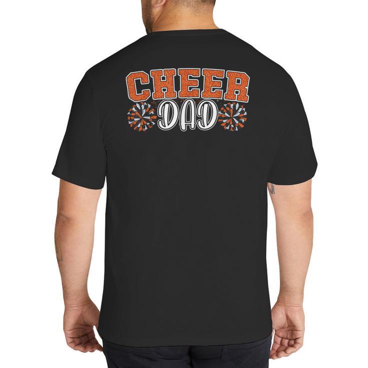 Proud Cheer Dad My Favorite Cheerleader Calls Me Dad Orange Big And Tall Men's T-Shirt Back Print
