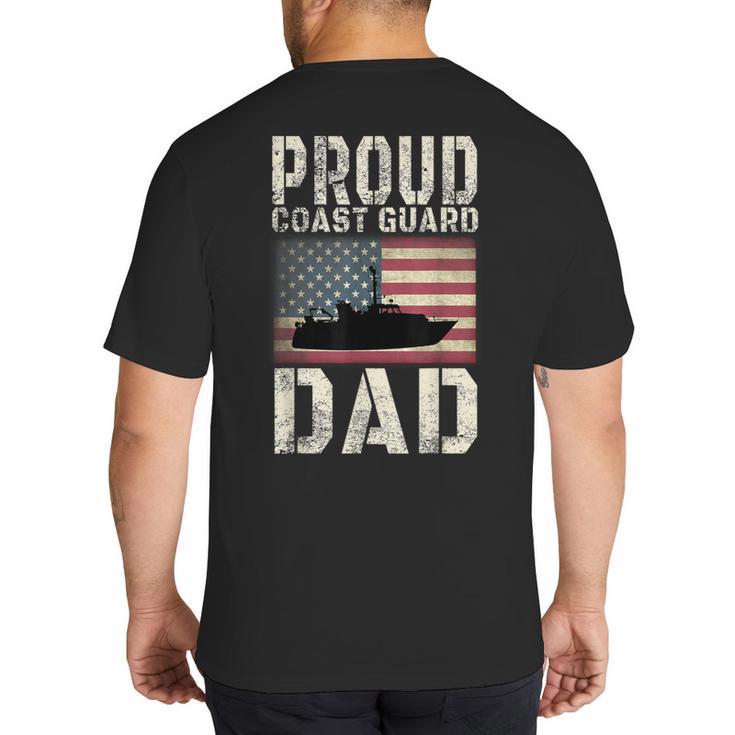 Proud Coast Guard Dad USCG American Flag T-Shirt Big And Tall Men's T-Shirt Back Print