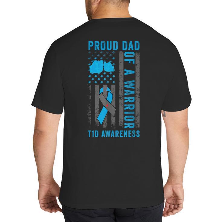 Proud Dad Of A T1D Warrior Type 1 Diabetes Awareness Big And Tall Men's T-Shirt Back Print