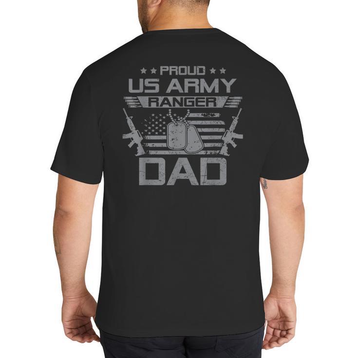 Proud US Army Ranger Dad Flag American USA Military Big And Tall Men's T-Shirt Back Print