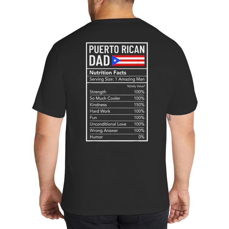 Puerto Rican Dad Nutrition Facts Pride Father's Day Big And Tall Men's T-Shirt Back Print