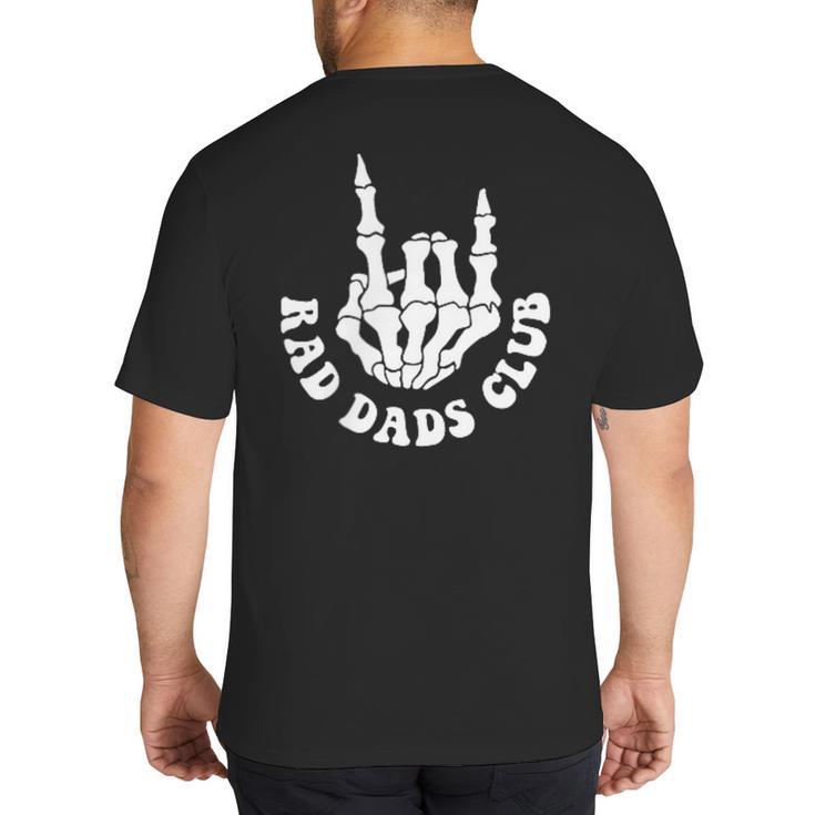 Rad Dads Club Fathers Day Cool Dads Club Big And Tall Men's T-Shirt Back Print