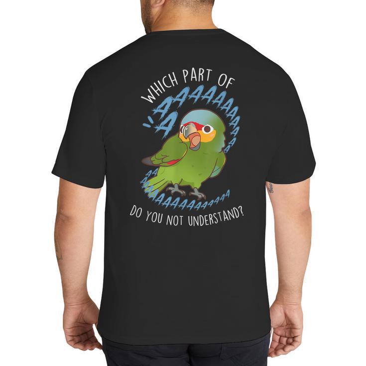 Red-Lored Amazon Parrot Aaaa Cute Pet Bird Mom Dad Big And Tall Men's T-Shirt Back Print