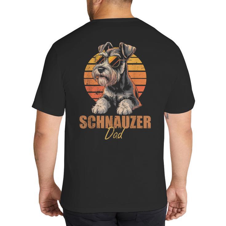 Retro Miniature Schnauzer Dad Vintage Dog Lovers Big And Tall Men's T-Shirt Back Print