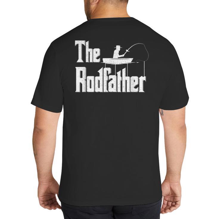 The Rodfather  Fishing Dad Big And Tall Men's T-Shirt Back Print