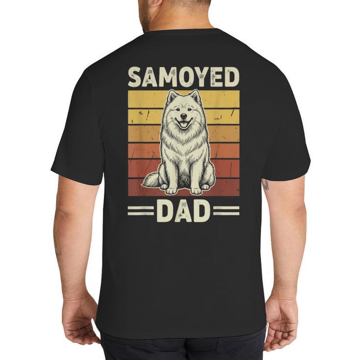 Samoyed Dad Big And Tall Men's T-Shirt Back Print