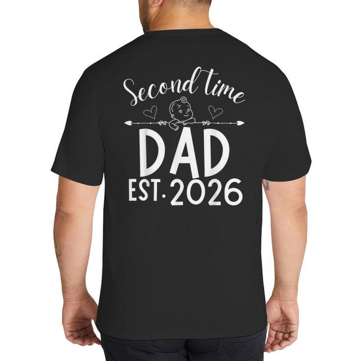 Second Time Dad Est 2026 Pregnancy Announcement Baby Daddy Big And Tall Men's T-Shirt Back Print