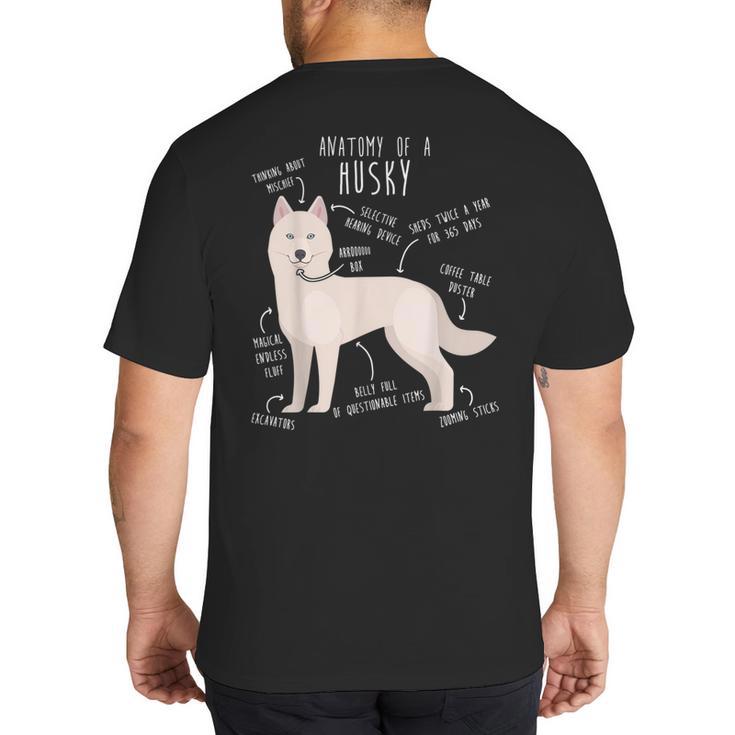 Siberian Husky Dog Anatomy Pet Mom Cute Dog Dad Men Women Kids Big And Tall Men's T-Shirt Back Print