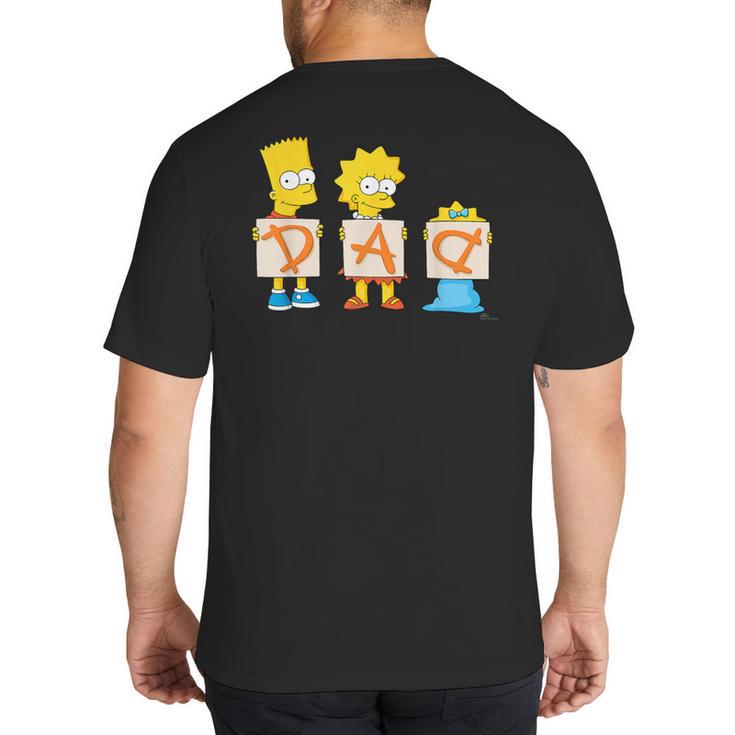 The Simpsons Father's Day Bart Lisa Maggie Dad Birthday Big And Tall Men's T-Shirt Back Print