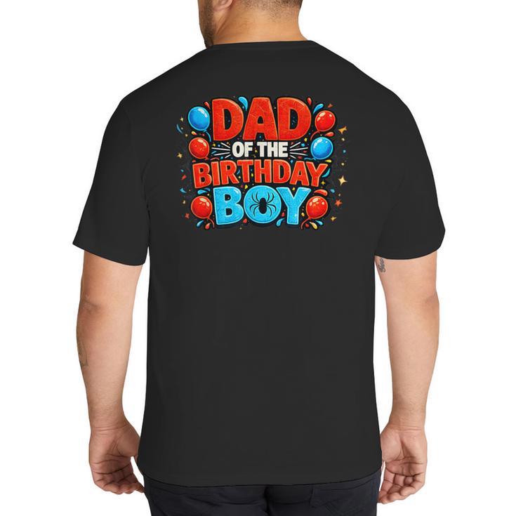 Spider Birthday Party Dad Of The Birthday Boys Spider Webs Big And Tall Men's T-Shirt Back Print