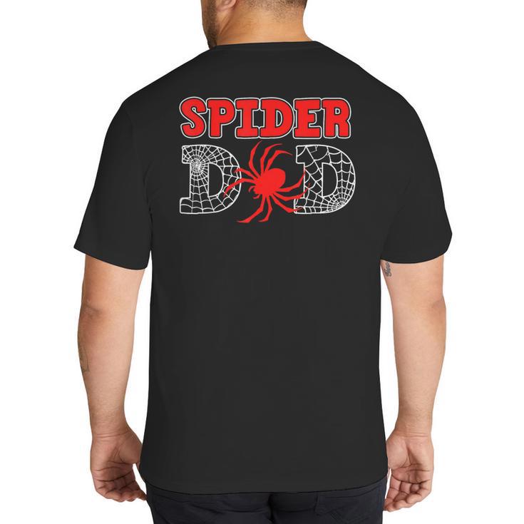 Spider Dad Spidey Birthday Family Matching Kid Daddy Spiders Big And Tall Men's T-Shirt Back Print