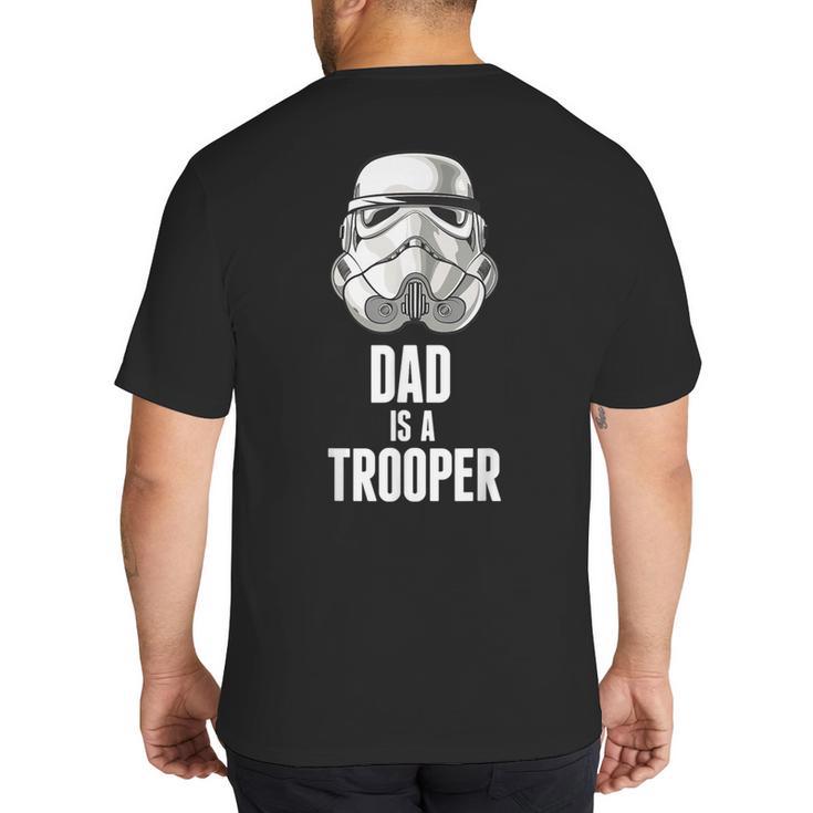 Star Wars Father's Day Stormtrooper Dad Is A Trooper Vintage Big And Tall Men's T-Shirt Back Print