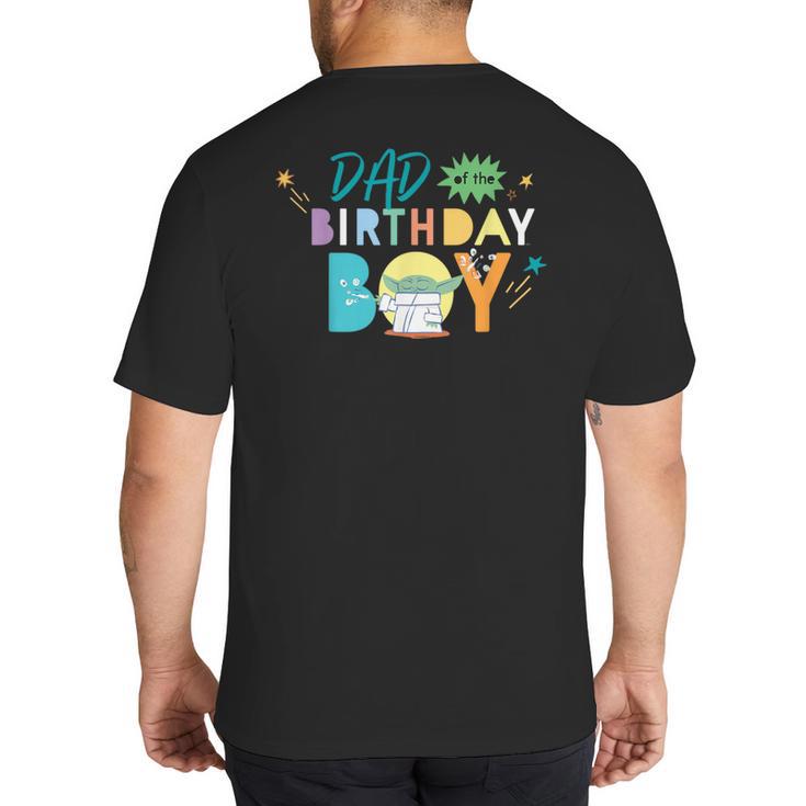 Star Wars Grogu Mandalorian Toon Dad Of The Birthday Boy Big And Tall Men's T-Shirt Back Print