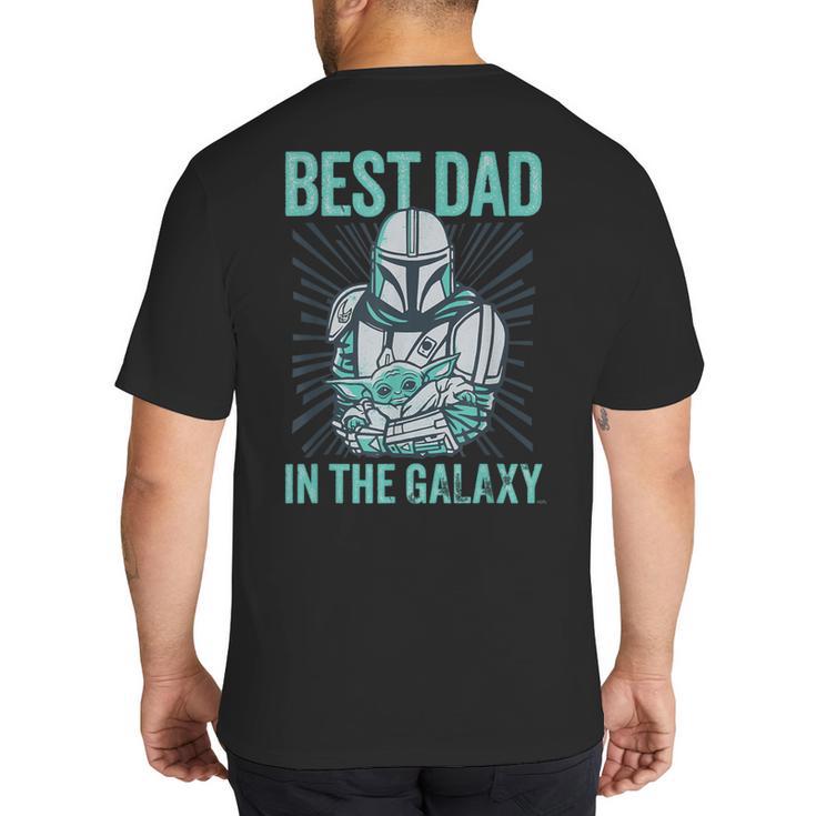 Star Wars The Mandalorian And Grogu Best Dad In The Galaxy Big And Tall Men's T-Shirt Back Print