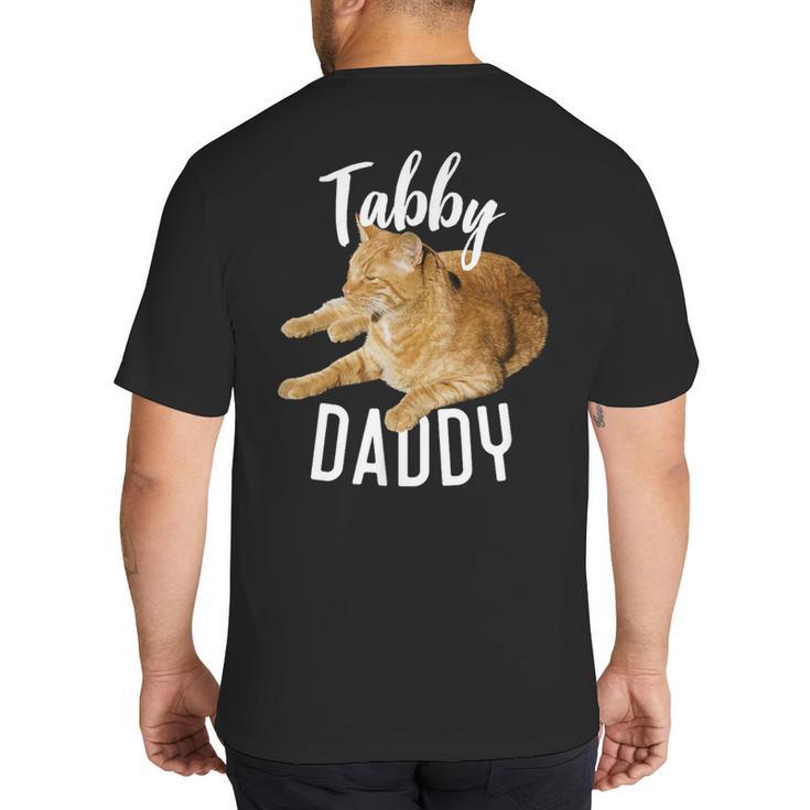Tabby Daddy Cat Lover Saying Graphic Big And Tall Men's T-Shirt Back Print