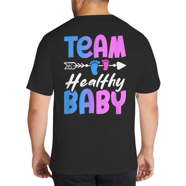 Team Healthy Baby Gender Reveal Pregnancy Mom Dad Big And Tall Men's T-Shirt Back Print