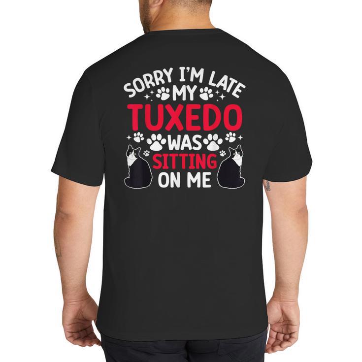 Tuxedo Cat Owner Tuxedo Cat Dad Tuxedo Cat Mom Big And Tall Men's T-Shirt Back Print