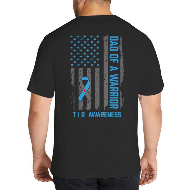Type 1 Diabetes Awareness T1D Dad Of Warrior Type 1 Diabetic Big And Tall Men's T-Shirt Back Print
