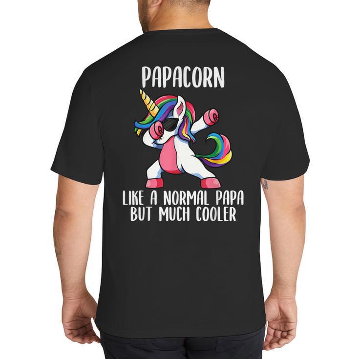 Unicorn Dad Girl Birthday Party Clothing Papacorn Big And Tall Men's T-Shirt Back Print
