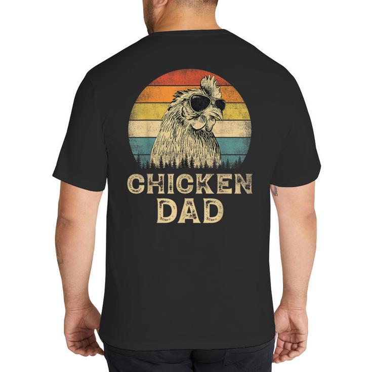 Vintage Chicken Dad Chicken Lovers Daddy Father's Day Big And Tall Men's T-Shirt Back Print