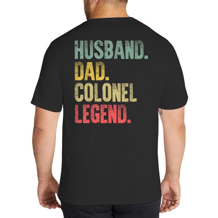 Vintage  Husband Dad Colonel Legend Retro T-Shirt Big And Tall Men's T-Shirt Back Print