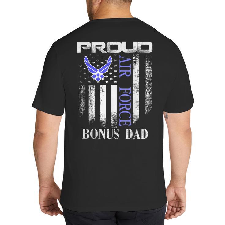 Vintage Proud Air Force Bonus Dad With American Flag Big And Tall Men's T-Shirt Back Print