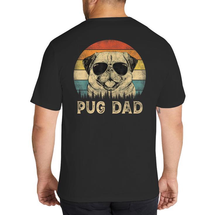 Vintage Pug Dad Dog Lovers Father's Day Tee Big And Tall Men's T-Shirt Back Print