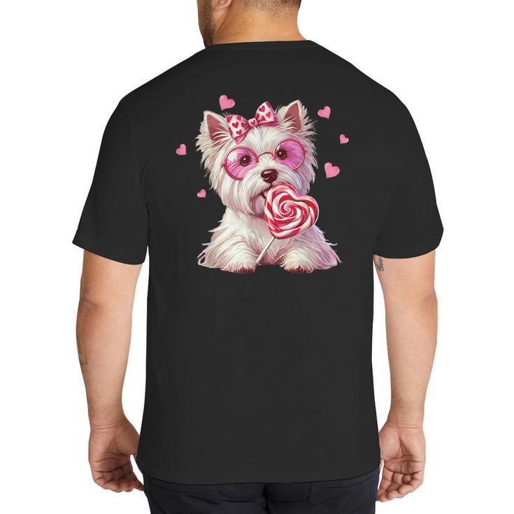 Westie Dog Valentines Day Dog Mom Westie Dad Candy Sucker For Men Women Girls Kids Big And Tall Men's T-Shirt Back Print