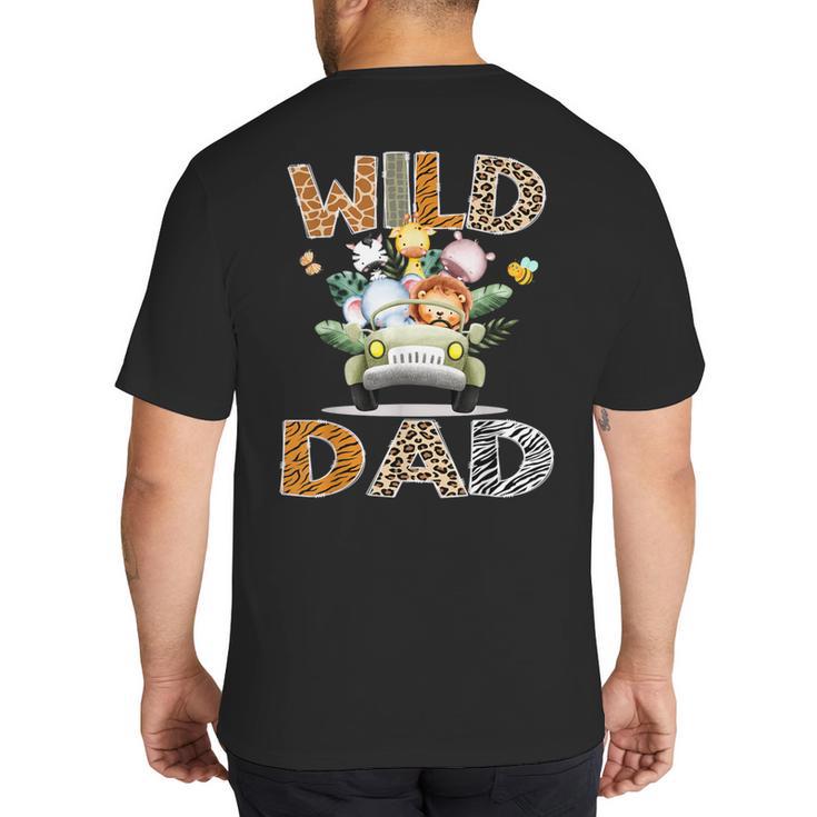 Wild Dad 1St Birthday Safari Jungle Animal Truck Big And Tall Men's T-Shirt Back Print