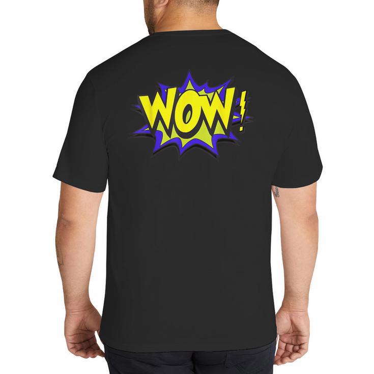 Wow T Shirt WOW Dad Mom Men Women Boys Girls  Tee Big And Tall Men's T-Shirt Back Print