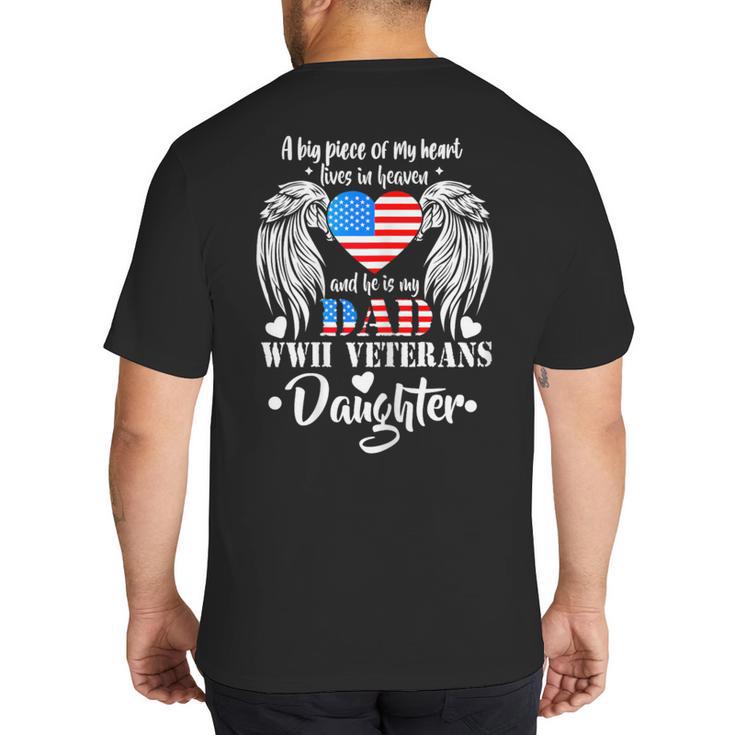 WWII Veterans Daughter Dad Remembrance Veteran Day Big And Tall Men's T-Shirt Back Print
