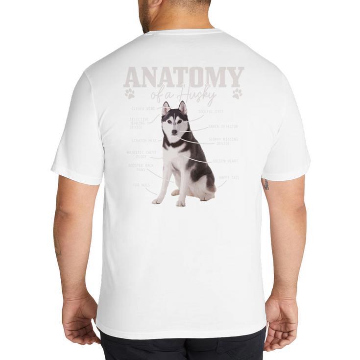 Anatomy Of A Siberian Husky Cute Dog Husky Mom Dad Big And Tall Men's T-Shirt Back Print