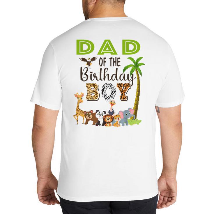 Dad Of The Birthday Boy Wild Zoo Theme Safari Party Big And Tall Men's T-Shirt Back Print