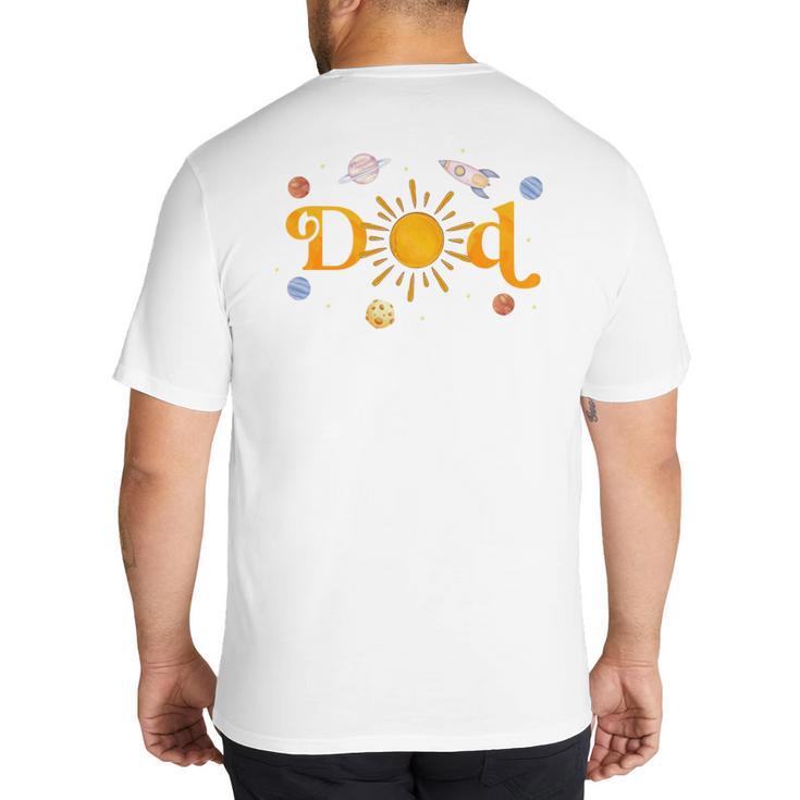 Dad Of The Birthday First Trip Around The Sun Bday Boy Big And Tall Men's T-Shirt Back Print