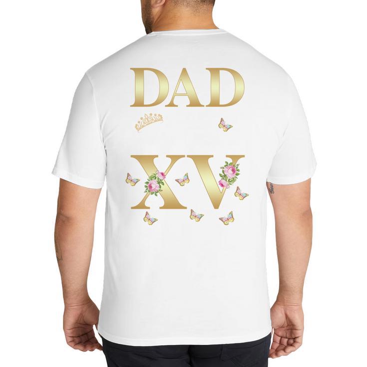 Dad Of The Miss Quince XV Birthday Mexican Quinceanera Big And Tall Men's T-Shirt Back Print
