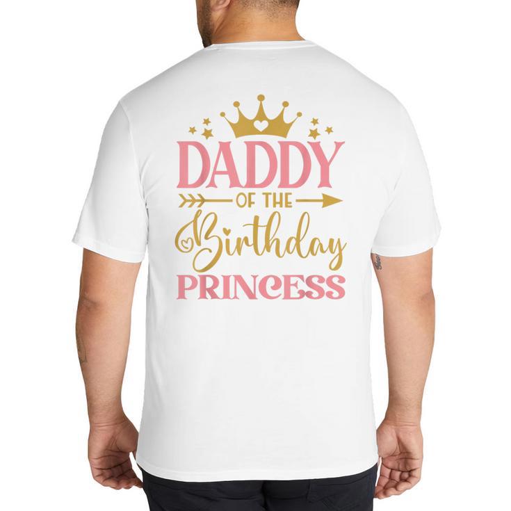 Daddy Of The Birthday For Girl 1st Birthday Princess Girl Big And Tall Men's T-Shirt Back Print