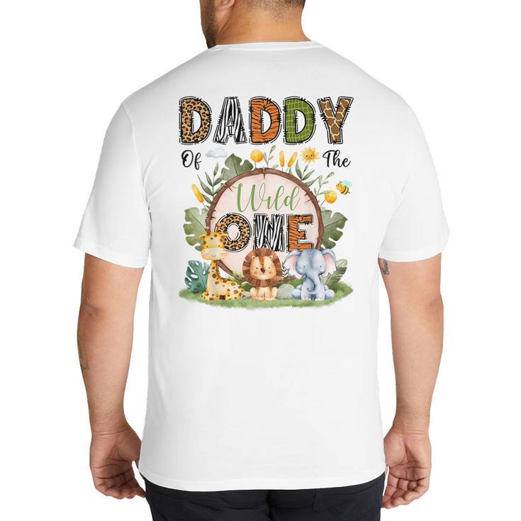 Daddy Of The Wild One 1St Birthday Boy Safari Jungle Big And Tall Men's T-Shirt Back Print