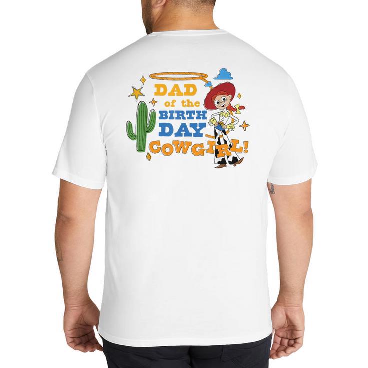 Disney And Pixar's Toy Story Dad Of The Birthday Cowgirl Big And Tall Men's T-Shirt Back Print