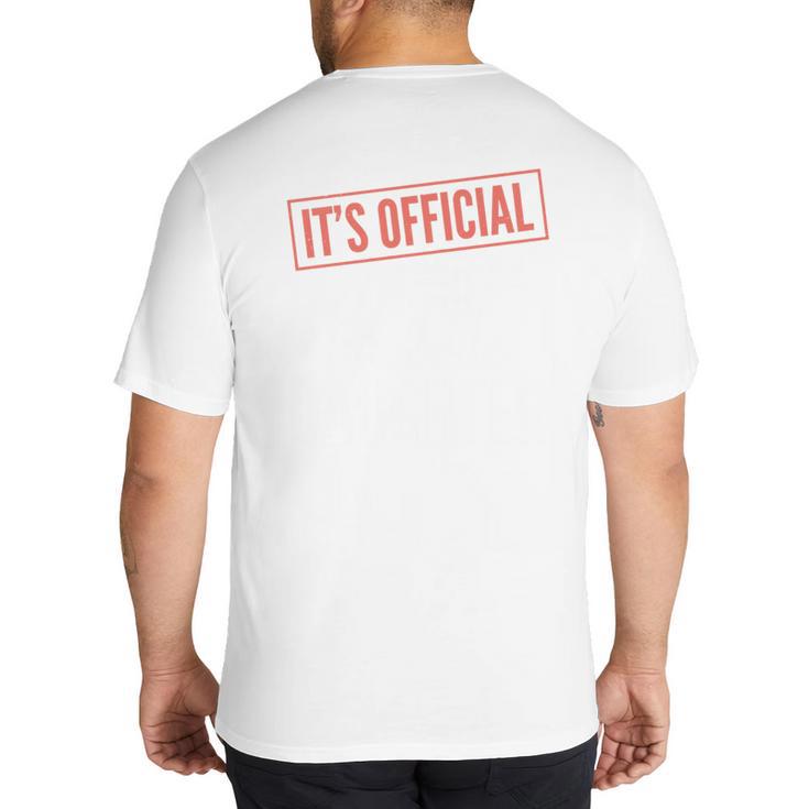 It's Official I'm The Favorite Daughter From Dad Mom Big And Tall Men's T-Shirt Back Print