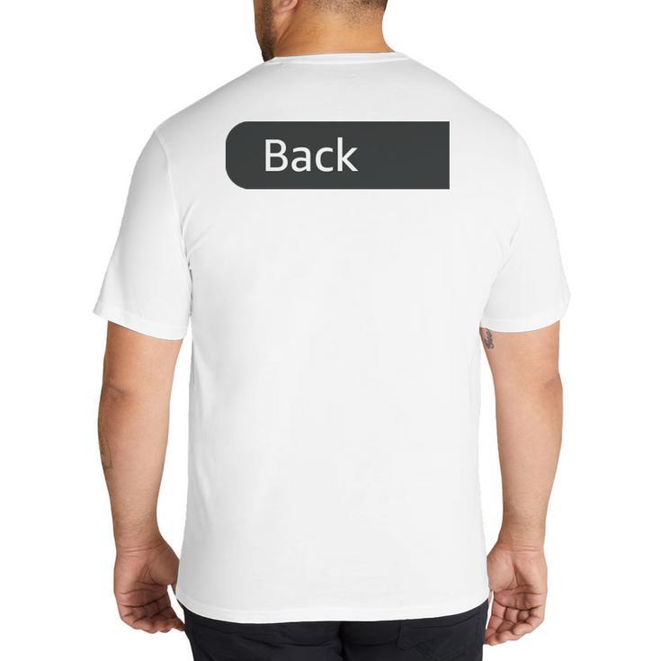 Just A Regular Dad Trying Not To Raise Liberals On Back Big And Tall Men's T-Shirt Back Print
