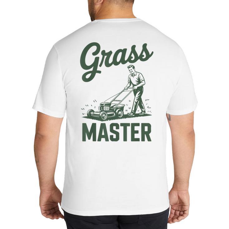 Push Lawn Mower Legend Grass Master Dad Mowing Big And Tall Men's T-Shirt Back Print