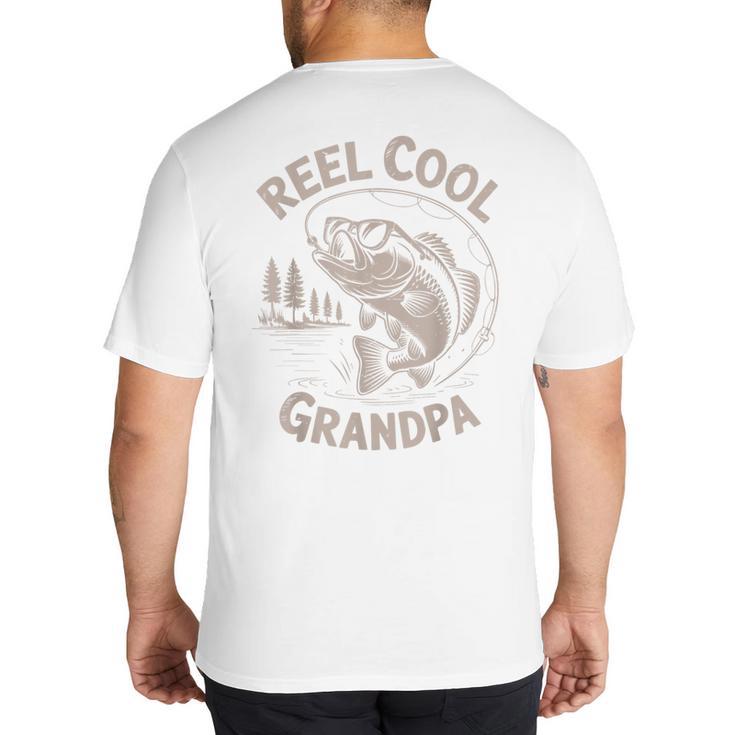 Reel Cool Great Grandpa Step Dad Fishing Father Day Big And Tall Men's T-Shirt Back Print